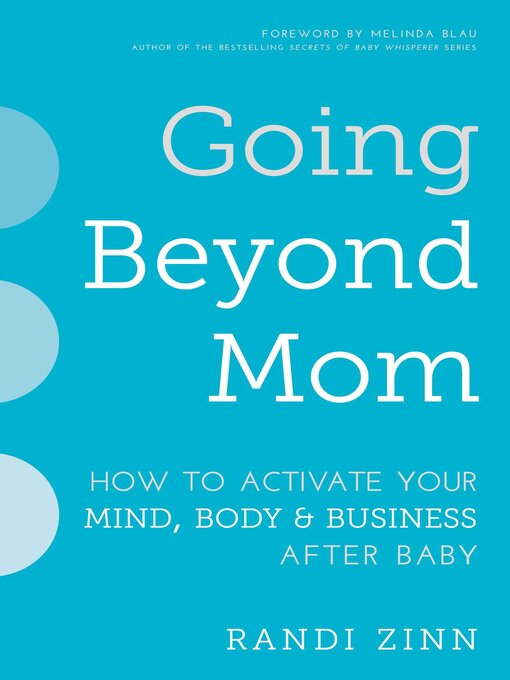 Title details for Going Beyond Mom by Randi Zinn - Available